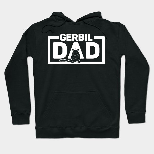 Gerbil Gerbil Dad Daddy Daddy Funny Hoodie by Trash Panda Internet Store